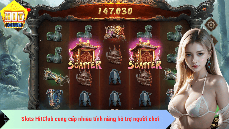 Slots HitClub cung cấp nhiều tính năng hỗ trợ hữu ích cho người chơi