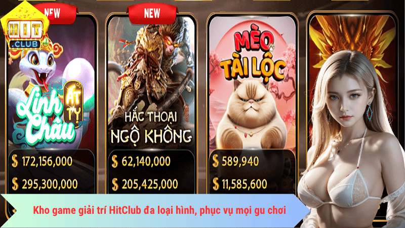 Kho game giải trí HitClub đa loại hình, phục vụ mọi gu chơi