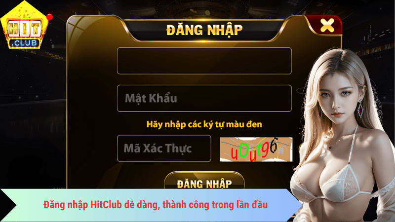 Đăng nhập HitClub dễ dàng, thành công trong lần đầu