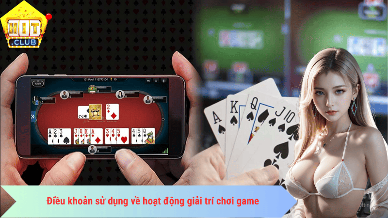 Điều khoản sử dụng về hoạt động giải trí chơi game