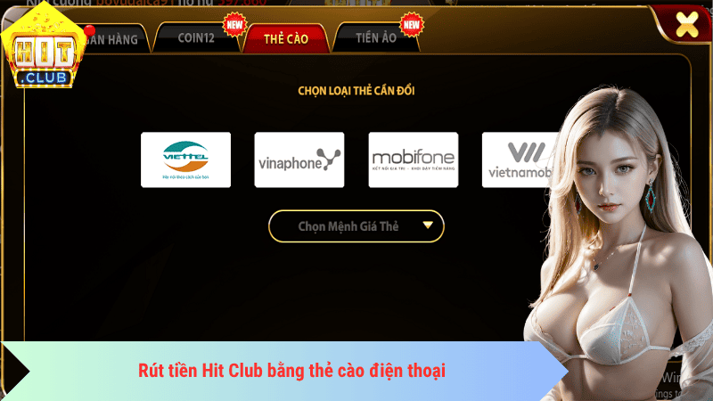 Rút tiền Hit Club bằng thẻ cào điện thoại
