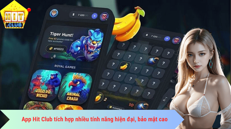 App Hit Club tích hợp nhiều tính năng hiện đại, bảo mật cao