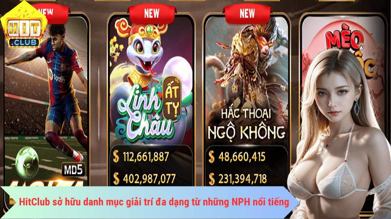 HitClub sở hữu danh mục giải trí đa dạng đến từ những NPH nổi tiếng