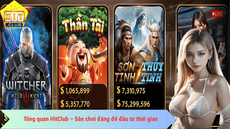 Tổng quan HitClub – Sân chơi đáng để đầu tư thời gian