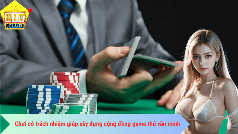 Chơi có trách nhiệm giúp xây dựng cộng đồng game thủ văn minh